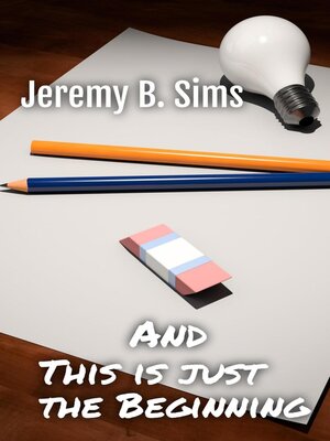 cover image of and This is just the Beginning